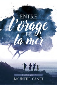 Les Portes du Soleil, tome 1 : Entre l'Orage et la Mer