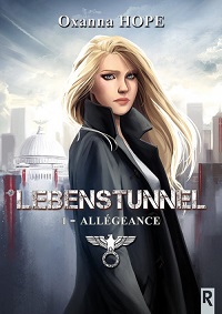 Lebenstunnel, tome 1 : Allégeance