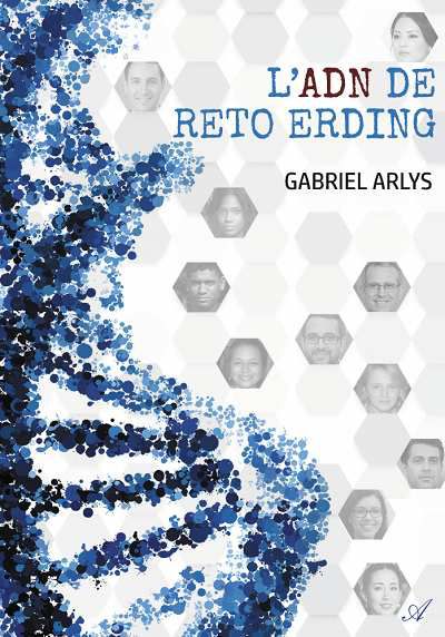 L&rsquo;ADN de Reto Erding – Gabriel&nbsp;Arlys