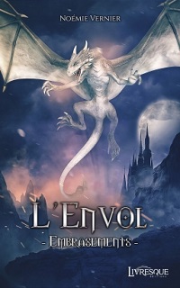 L'Envol : Embrasements