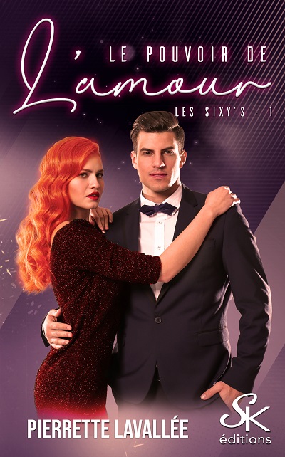 Les Sixy's, tome 1 : Le Pouvoir de l'Amour