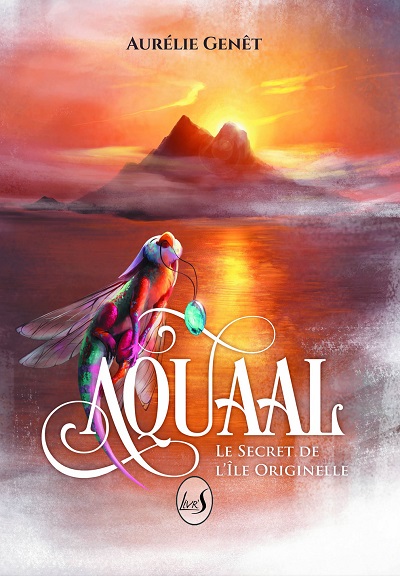 Aquaal, tome 1 : Le Secret de l'Île Originelle