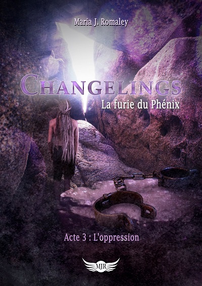 Changeling, La Furie du Phénix, tome 3 : L'Oppression