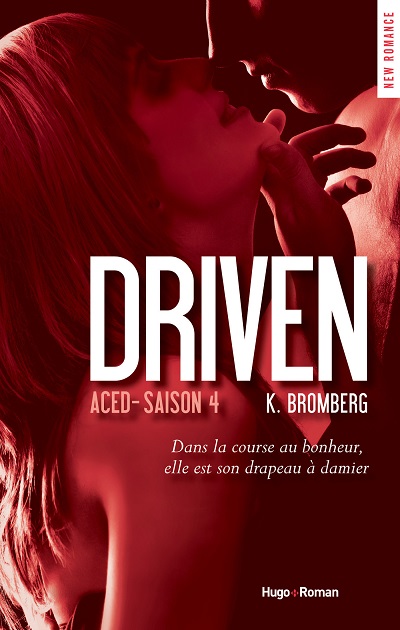 Driven, tome 4 : Aced