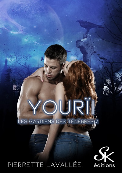 Les Gardiens des Ténèbres, tome 2 : Yourïi