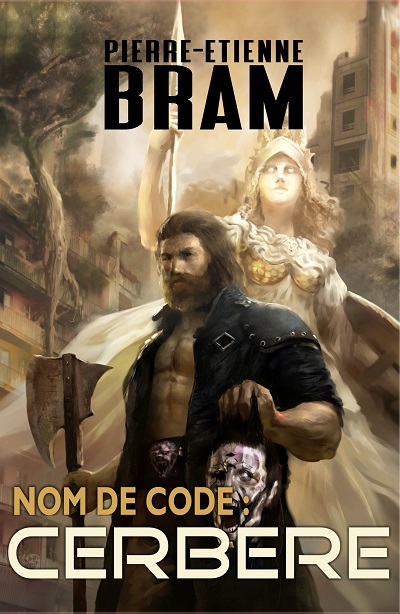 Nom de Code : Cerbère – Pierre-Étienne&nbsp;Bram