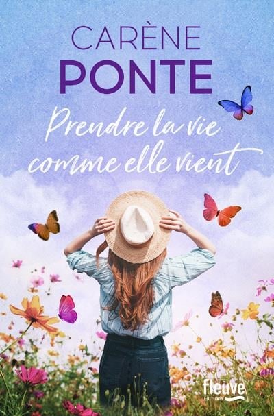 Prendre la Vie comme elle Vient