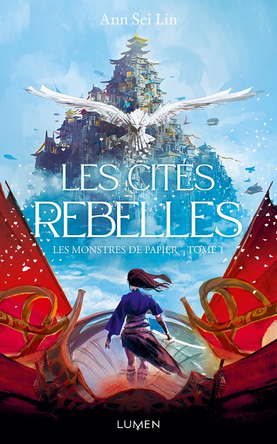 Les Monstres de Papier, tome 1 : Les Cités Rebelles