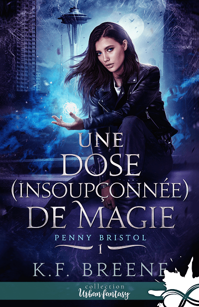 Penny Bristol, tome 1 : Une Dose (Insoupçonnée) de Magie