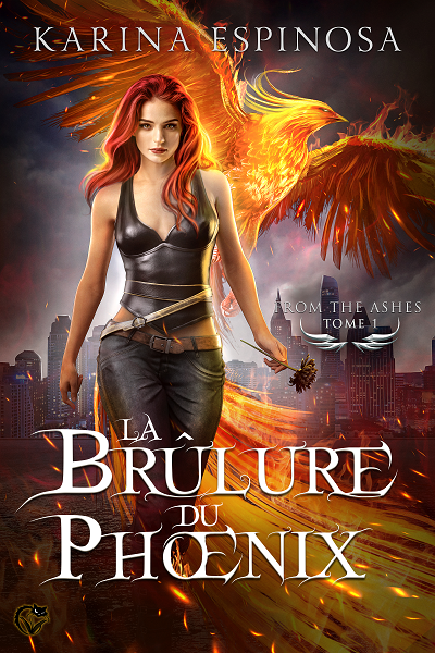 From the Ashes, tome 1 : La Brûlure du Phœnix