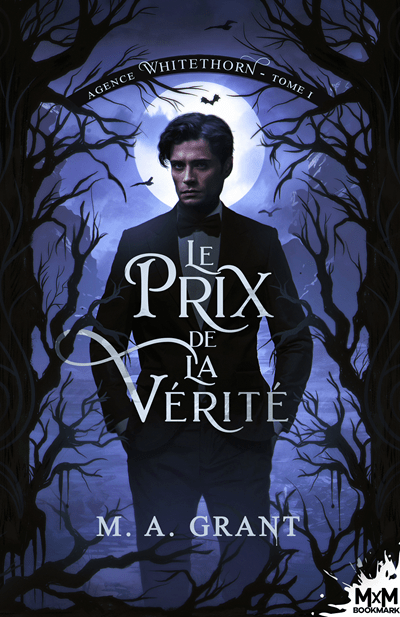 Agence Whitethorn, tome 1 : Le Prix de la Vérité