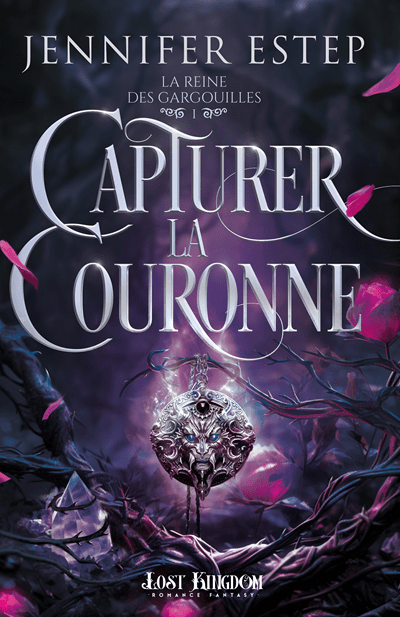 La Reine des Gargouilles, tome 1 : Capturer la Couronne