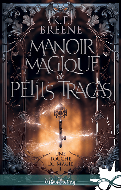 Une Touche de Magie, tome 1 : Manoir Magique & Petits Tracas