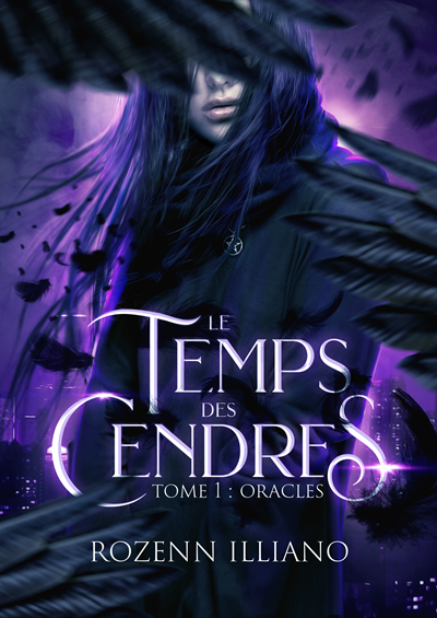 Oracles, tome 1 : Le Temps des Cendres