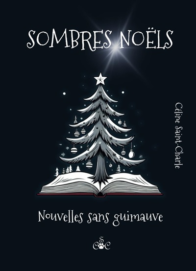 Sombres Noëls – Céline&nbsp;Saint-Charle